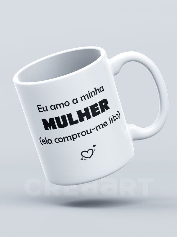 Caneca Eu amo a minha Mulher