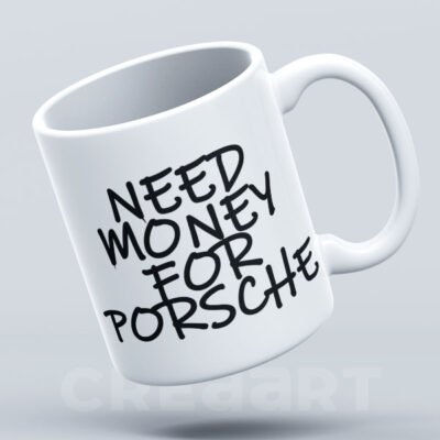 Caneca Need Money for Porsche
