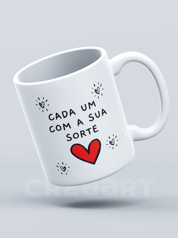 Caneca Cada um com a sua Sorte