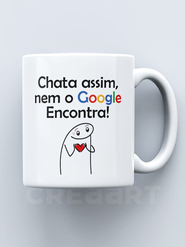 Caneca Chata assim nem no Google - Image 2