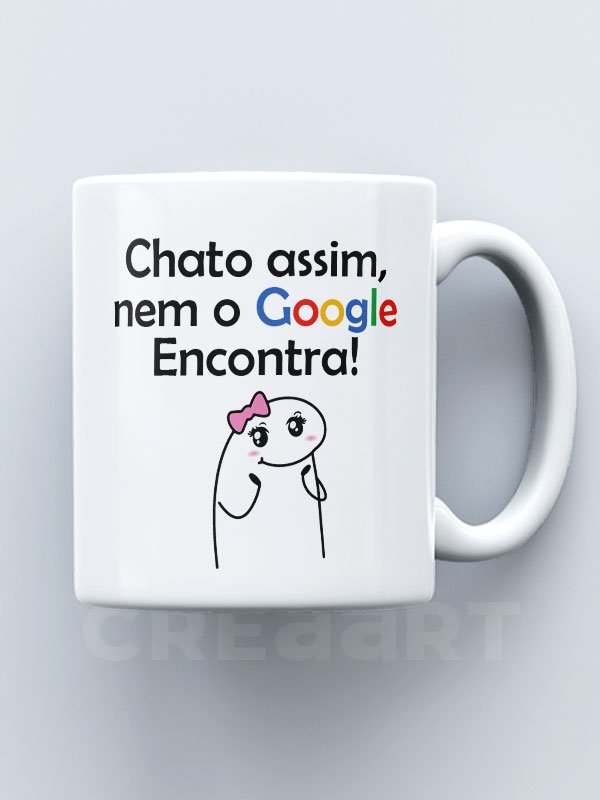 Caneca Chato assim nem no Google - Image 2