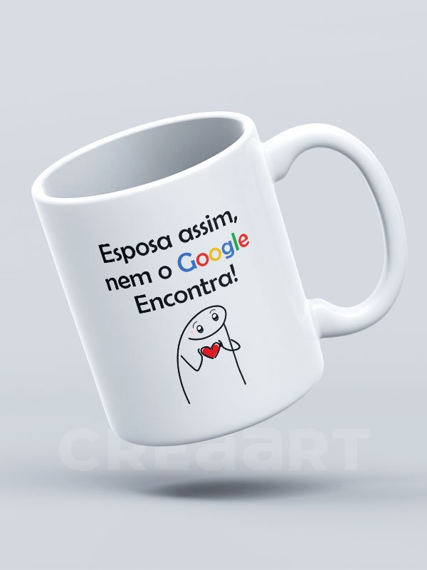 Caneca Esposa assim nem no Google