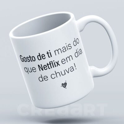 Caneca Gosto de ti mais do que Netflix