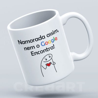 Caneca Namorada assim nem no Google